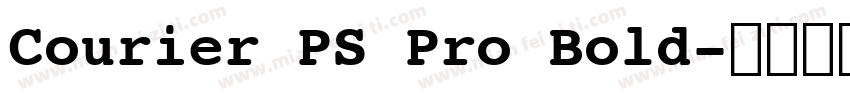 Courier PS Pro Bold字体转换